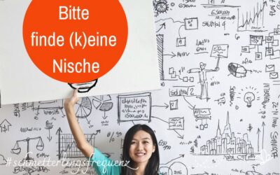 Finde deine Nische: bloß nicht!