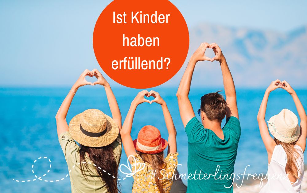 Sind Kinder eine Garantie für ein erfülltes Leben?