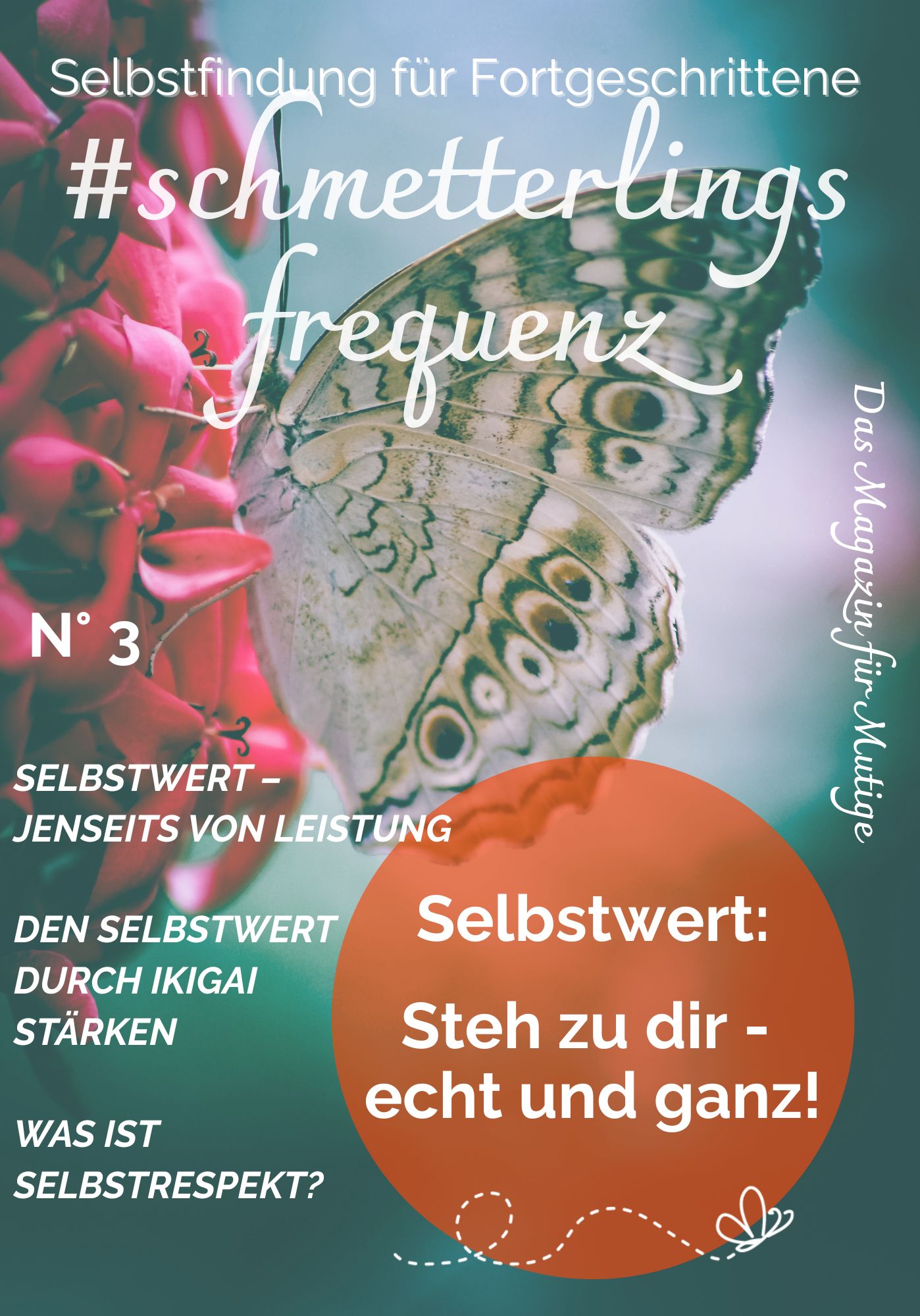 Titel 3 Magazin #schmetterlingsfrequenz Titel 3 Magazin #schmetterlingsfrequenz